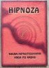 Dariusz Marazek Hipnoza: nauka hipnotyzowania krok po kroku